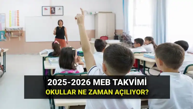 2025-26 Eğitim Öğretim Yılı Okul Takvimi: Açılış Tarihleri ve Detaylar