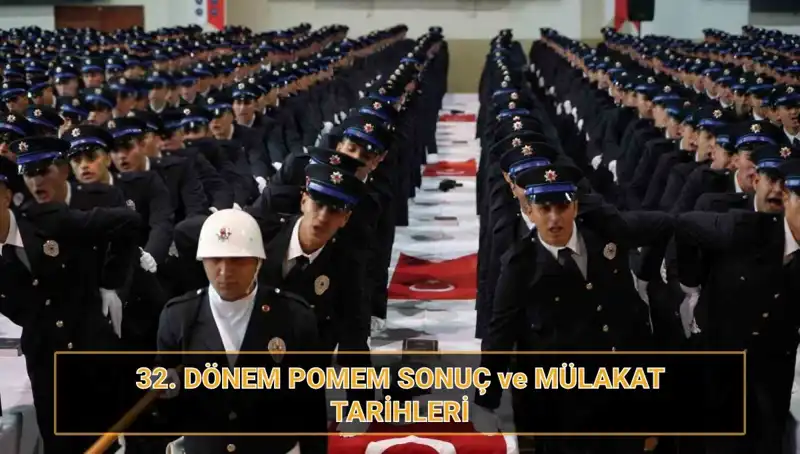 POMEM Sonuçları Açıklandı mı? 32. Dönem Mülakat Tarihleri Belirlendi!