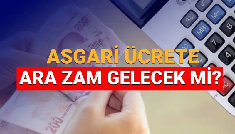 2025 Asgari Ücret Ara Zammı: Ne Zaman ve Ne Kadar Artacak?